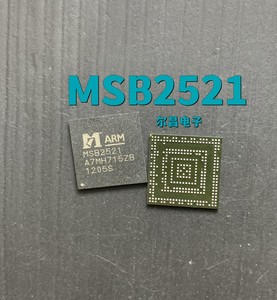 MSB2521  MSB2521   MSTAR   BGA  汽车GPS导航主芯片  全新正品