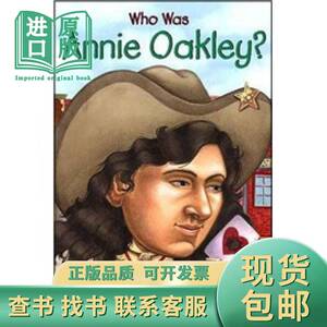 Who Was Annie Oakley? 漫画名人传记：安妮﹒欧克丽 ISBN978