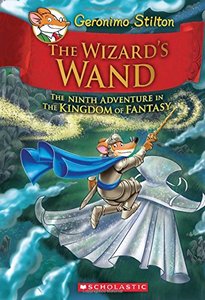 英文原版 老鼠记者与奇幻王国9：巫师魔杖 精装 Geronimo Stilton and the Kingdom of Fantasy: #9 Wizard's Wand