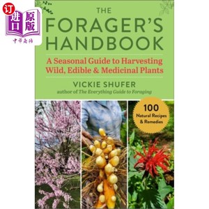 海外直订医药图书The Forager's Handbook: A Seasonal Guide to Harvesting Wild, Edible & Medicinal  觅食者手册:收获野