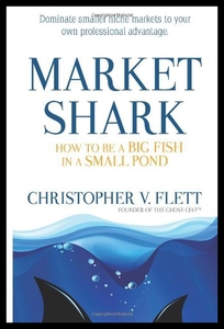 【预售】Market Shark: How to Be a Big Fish in a Small Pon