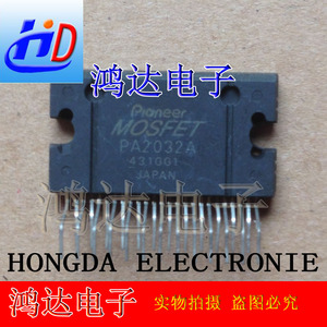 全新原装 pa2032a pa2032 日本先锋pioneer 音响功放芯片 zip-25
