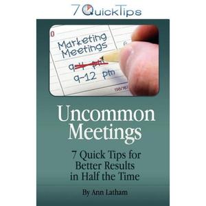 【4周达】Uncommon Meetings - 7 Quick Tips for Better Results in Half the Time [9780982468449]