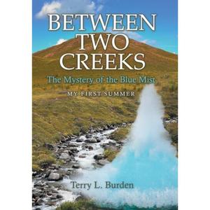 【4周达】Between Two Creeks: The Mystery of the Blue Mist My First Summer [9781665716475]