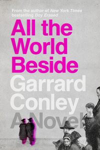 英文原版书 All the World Beside: A Novel