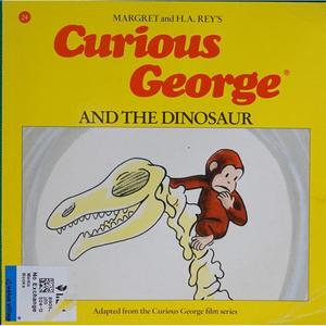 Curious George and the Dinosaur by Margret Rey H. A. Rey Alan J. Shalleck平装HMH Books好奇的乔治和恐龙恐龙