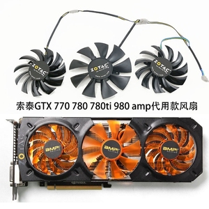 zotac索泰gtx 770 780 780ti 980 amp edition 显卡代用款风扇新