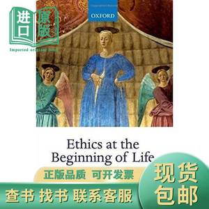 现货Ethics at the Beginning of Life: A phenomenological c