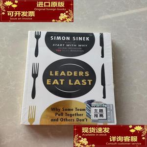 Leaders Eat Last: Why Some Teams Pull Together And Others Do