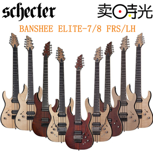 卖时光 Schecter BANSHEE ELITE 7 8 FRS LH 斯科特 电吉他 7 8弦