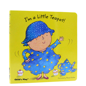 进口英文原版正版 im a little teapot 我是小茶壶 低幼儿童启蒙绘本