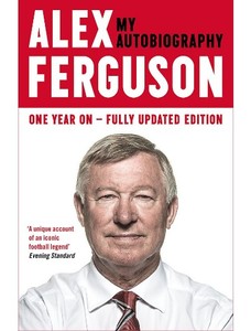 亚历克斯·弗格森 : 我的自传 曼联传奇 英文原版 Alex Ferguson: My Autobiography
