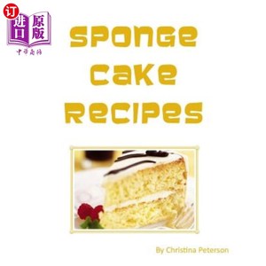 海外直订Sponge Cake Recipes: Every title of 11 is followed by a note page for you to wri 海绵蛋糕食谱：11的每个标题
