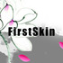 FirstSkin