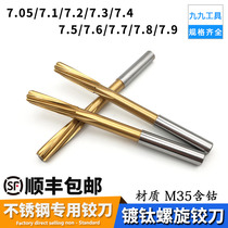 Stainless steel cobalt spiral reamer 7 05 7 1 7 2 7 3 7 4 7 5 7 6 7 7 7 8 7 9mm