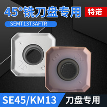 CNC milling blade SEMT13T3AGSN pass-through fast forward to 45 degree plane milling cutter Mitsubishi Sumitomo