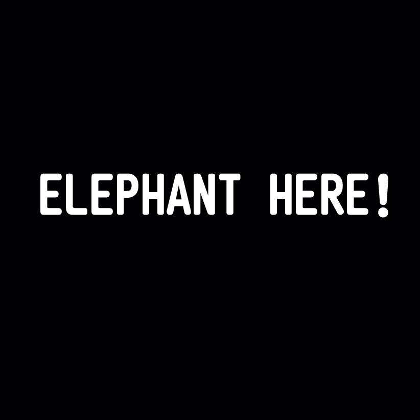 ELEPHANT  HERE