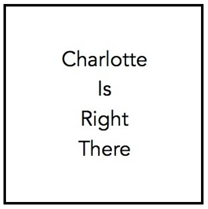 Charlotte Is Right There