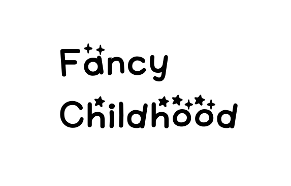 Fancy Childhood