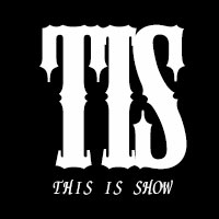 THIS IS SHOW