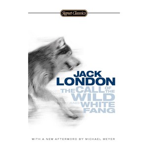 【外文书店】英文原版 野性的呼唤 白牙 The Call of the Wild and White Fang (Signet Classics) 杰克伦敦 Jack London 外文书籍