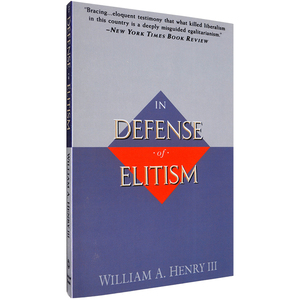 现货英文原版为精英主义辩护 In Defense of Elitism William A. Henry III经典文化批判