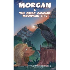 【4周达】Morgan And The Great Cascade Mountain Fire [9781958878996]