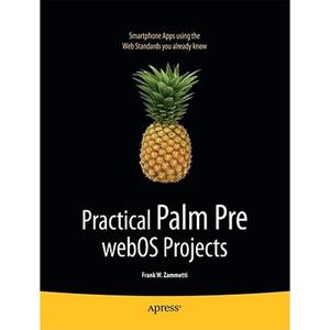 【4周达】Practical Palm Pre WebOS Projects [9781430226741]