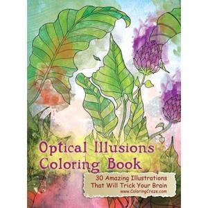 【4周达】Optical Illusions Coloring Book: 30 Amazing Illustrations That Will Trick Your Brain [9788365560247]