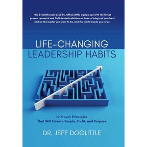 【4周达】Life-Changing Leadership Habits: 10 Proven Principles That Will Elevate People, Profit, and ... [9798987191927]