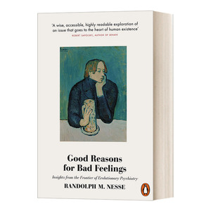 英文原版 Good Reasons for Bad Feelings 给坏情绪一个好理由 以进化论的角度理解精神疾病 伦道夫.尼斯 英文版 进口英语原版书籍
