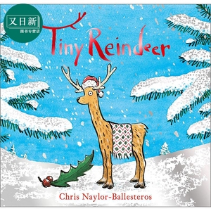 Chris Naylor-Ballesteros Tiny Reindeer 小小驯鹿 圣诞节庆主题 儿童绘本 英文原版 温馨故事图画书 3-5岁