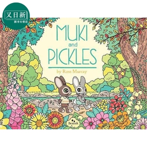 Muki and Pickles 木奇和泡菜 英文原版 进口原版 2岁到6岁 精装儿童故事图画书 Ross Murray