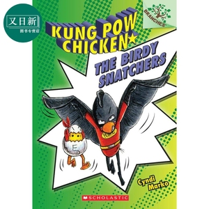 Kung Pow Chicken #03: The Birdy Snatchers 学乐大树系列：宫保鸡丁3 儿童文学 分级阅读 桥梁书 漫画 悬疑探险 560L 6-12?