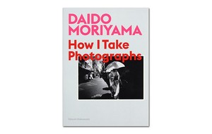 【现货】Daido Moriyama: 森山大道 我如何创造 艺术摄影画册