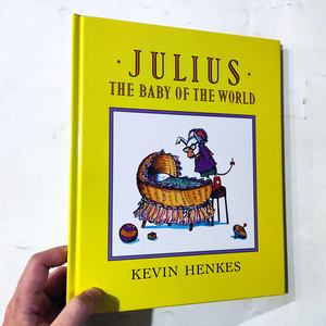 精装英文绘本Julius, the Baby of the World朱利叶斯,世界的宝贝