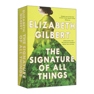 英文原版 The Signature of All Things 万物的签名 伊丽莎白 吉尔伯特小说 英文版 进口英语原版书籍