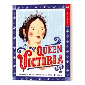 V&A Introduces: Queen Victoria博物馆人物介绍维多利亚女王绘本