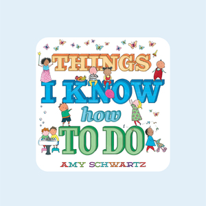 Amy Schwartz Things I Know How to Do 纸板书 原版绘本
