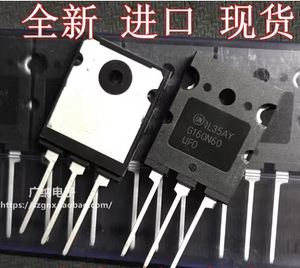 全新原装正品G160N60UFD电焊机常用IGBT大功率三级管160A600V