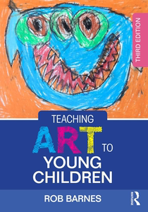 Teaching Art to Young Children 3rd