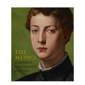 【现货】美第奇 – 肖像与政治1512–1570The Medici – Portraits and Politics 1512–1570英文艺术总论历史理论评论精装进口原