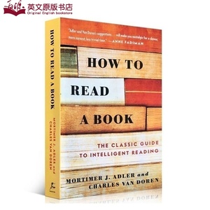 英文原版 How to Read a Book 如何阅读一本书 飞速提高你的阅读速度Triple Your Reading Spee 艾德勒著 70余年历久弥新经典