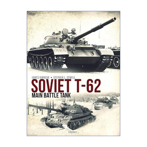 英文原版 Soviet T-62 Main Battle Tank 苏联T-62主战坦克 军事历史精装画册参考书 英文版 进口英语原版书籍