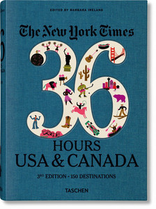 英文原版TASCHEN出版 NYT 36 Hours USA&Canada纽约时报36小时美国与加拿大第3版 北美旅行指南生活旅游书籍