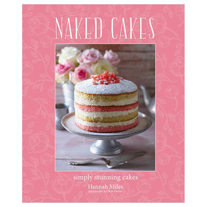 【现货】Naked Cakes: Simply stunning cakes 裸蛋糕 英文原版烘焙英文原版图书籍进口正版