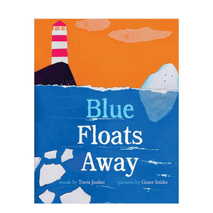 【现货】Blue Floats Away 小蓝漂啊漂【Grant Snider插画师】  英文原版图书籍进口正版 3-6岁孩子阅读 夏日海边绘画故事