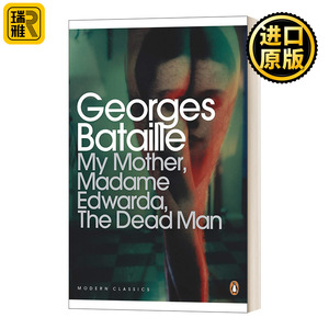 英文原版 My Mother  Madame Edwarda  The Dead Man 爱华坦夫人及其他 乔治·巴塔耶 现代经典 英文版 进口英语原版书籍