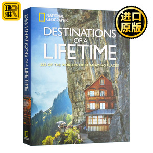 一生必去的目的地 英文原版 Destinations of a Lifetime 225个世界上最令人惊叹的地方 National Geographic 进口原版英语书籍