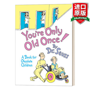 You're Only Old Once!: A Book for Obsolete Children (Classic